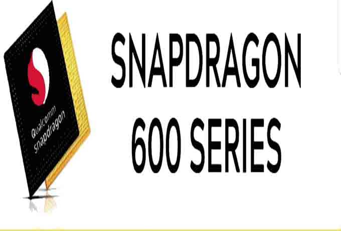 Snapdragon seri 600